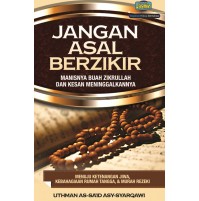 JANGAN ASAL BERZIKIR